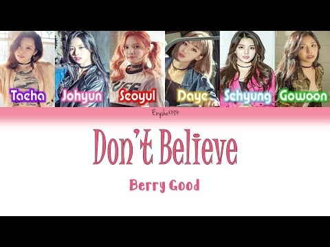 Berry Good (베리굿) - Don't Believe (안 믿을래) (Han | Rom | Eng Color Coded Lyrics)