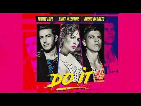 Tommy Love & Breno Barreto - Do It (feat. Nikki Valentine) (Official Audio)