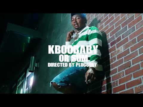 KB00BABY- OR SUM (Official Music Video)