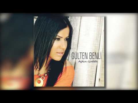 Gülten Benli - Yaralı Gönlüme Tabip Olsana