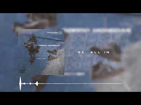 01. Gordo Monedas - All In (El Rap No Ha Muerto)