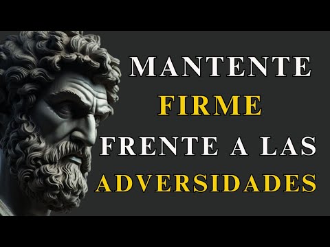 10 Stoic Keys to Staying Firm in the Face of Adversity | Stoicism