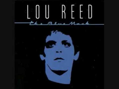 Lou Reed ~ The Blue Mask