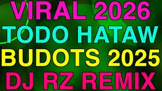 Download lagu NEW 2026 TODO HATAW BUDOTS DANCE REMIX TIKTOK VIRAL DJ RZ REMIX NONSTOP mp3 Download lagu NEW 2026 TODO HATAW BUDOTS DANCE REMIX TIKTOK VIRAL DJ RZ REMIX NONSTOP mp3