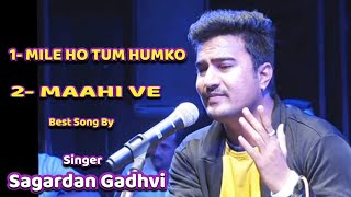 Mile Ho Tum Humko- Maahi Ve- Best Song By- Sagarda