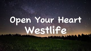 *Open Your Heart-Westlife (Lyrics)*