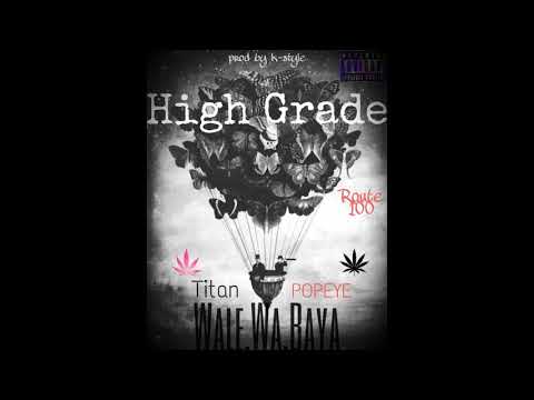 WALE WABAYA _ HIGH GRADE