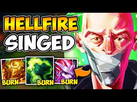 HELLFIRE SINGED IS THE FINAL BOSS OF ALL SINGED BUILDS! (INSANE BURN) - League of Legends