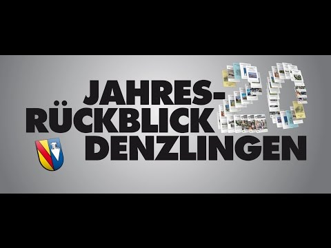 20 Jahre - Jahresrückblick Denzlingen