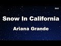 Snow In California -Ariana Grande Karaoke【No ...