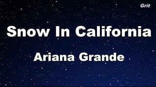 Snow In California - Ariana Grande  Karaoke【No Guide Melody】
