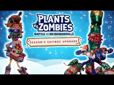 SEASON'S EATINGZ UPGRADE | Plants vs. Zombies: Battle For Neighborville