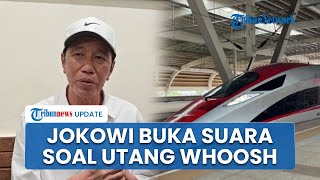 Jokowi Jawab soal Utang Proyek Whoosh, Tegaskan Dibangun Bukan Cari Laba, tapi Investasi Sosial