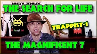 The Search for Life - The Magnificent 7 - Trappist-1