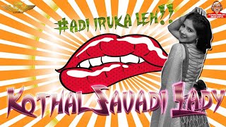 Download lagu Kothal Savadi Lady Remix|Deejay Mathi Eypoh Marley BeatMafia|GreenRastaCrew|DjRemixFm.Com.My mp3