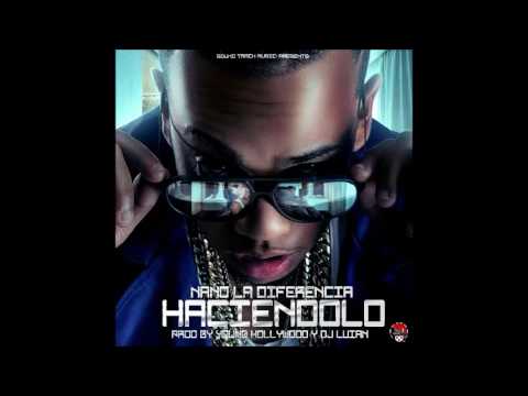 Nano La Diferencia – Haciéndolo | Audio Oficial