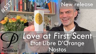 Etat Libre D'Orange Nostos perfume review on Persolaise Love At First Scent episode 537