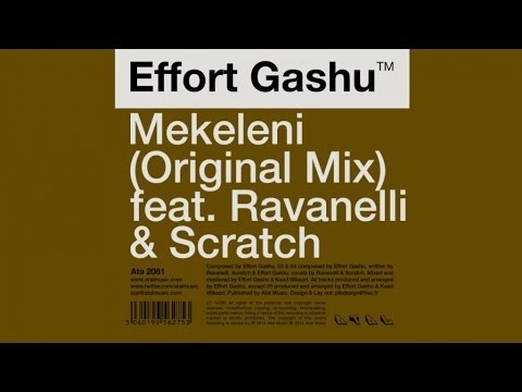 Effort Gashu  feat. Ravanelli & Scratch - Mekeleni