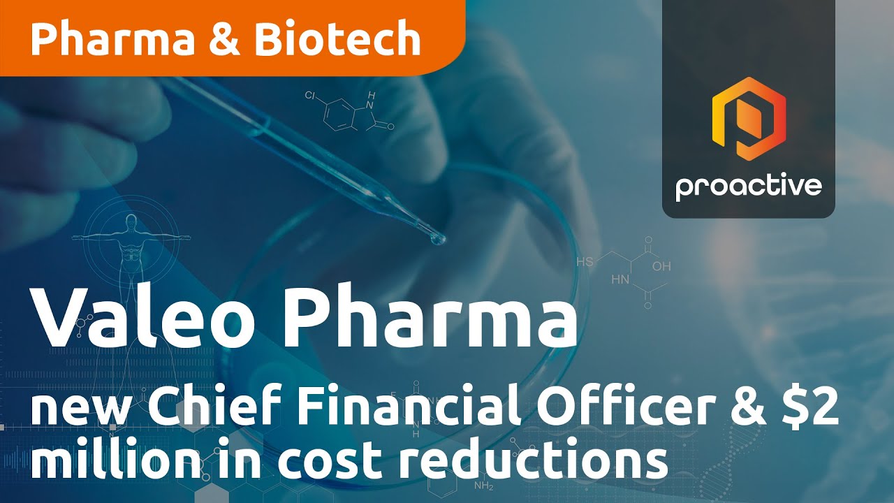 Valeo Pharma announces new Chief Financial Officer along with 2 million dollars in cost savings