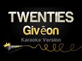 Givēon TWENTIES Karaoke Version