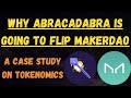 Why Abracadabra will flip Maker DAO: A Case Study on Tokenomics