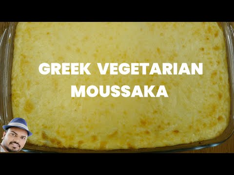 Greek Vegetarian Moussaka Recipe | Easy Eggplant Moussaka Layers with Creamy Béchamel 🇬🇷👨‍🍳