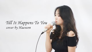 Corinne Bailey Rae - Till it happens to you (cover) [가사/해석]