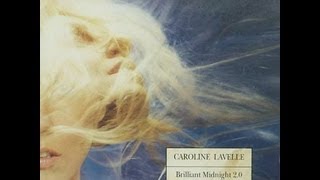 Caroline Lavelle - The First Time I Ever Saw Your Face