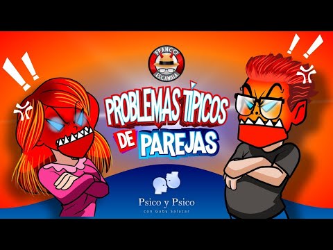 Psico y Psico     Problemas Tipicos de Parejas