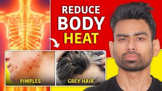 5 Proven Ways to Reduce Body Heat (Pigmentation Ra