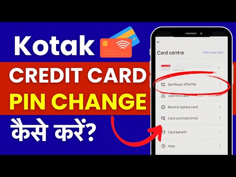 Kotak Mahindra Bank Credit Card ka Pin Bhul Gaye to Kya Kare? Kotak 811 Credit Card Pin Reset Change