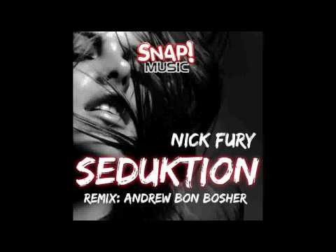 Nick fury   Seduktion Original Mix)