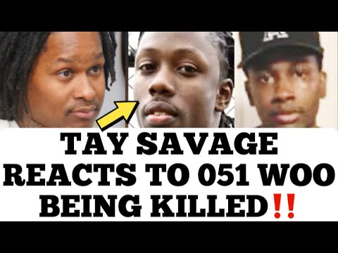 Tay Savage Reacts To 051 Woo Being Killed At A NightClub In Blue Island Illinois Near Chicago 