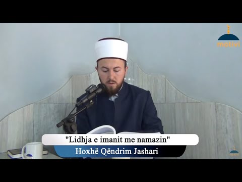 Lidhja e imanit me namazin - Xhumaja 20.08.2021