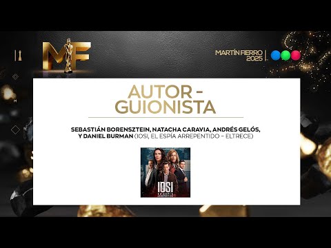 IOSI, THE REPENTANT SPY: Best Author/Screenwriter - Martín Fierro 2025