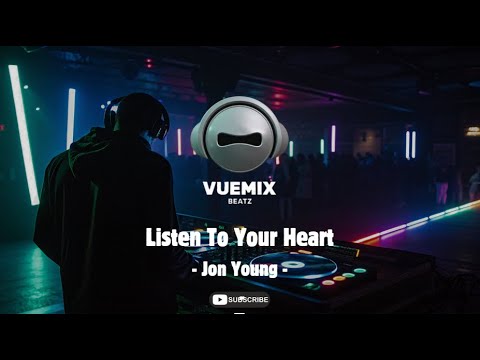 Listen To Your Heart - Jon Young (Cover VueMix)