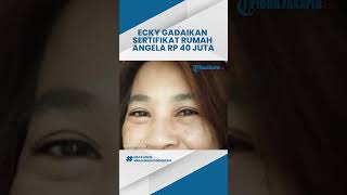Ecky Pemutilasi di Bekasi Gadai Sertifikat Rumah Angela Senilai Rp 40 Juta, Dipakai untuk Ini