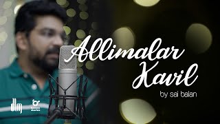 ALLIMALAR KAVIL COVER SONG SAI BALAN  THENMAVIN KO