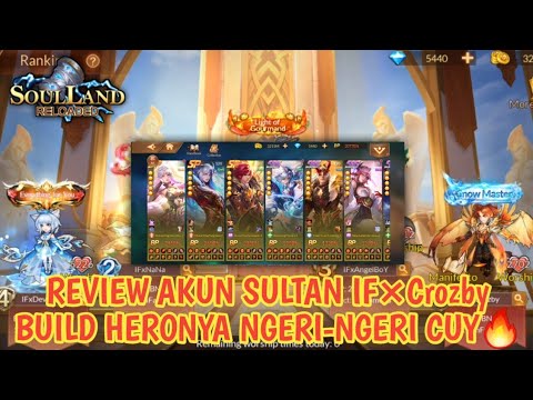 REVIEW AKUN SULTAN IF×Crozby AKUNNYA NGERI BANGET CUY, TOP 5 ANGGOTA INFAMOUS🔥|Soul Land Reloaded