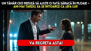 Un tânăr CEO refuză să ajute o fată săracă în ploaie – ani mai târziu, ea se întoarce ca șefa lui!