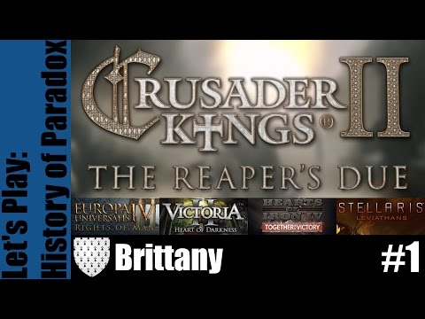 Crusader Kings II: History of Paradox - Brittany - Part 1