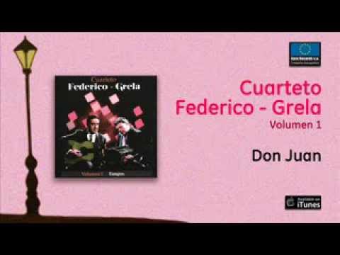 Cuarteto Federico / Grela Vol.1 - Don Juan