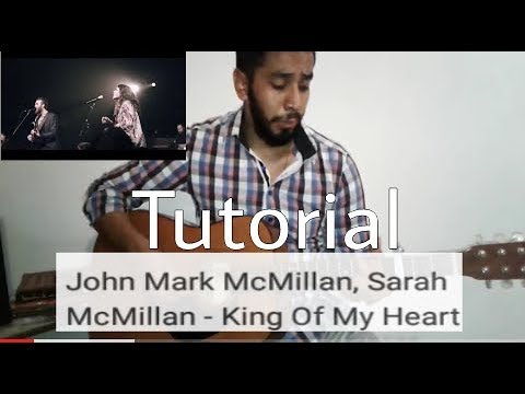 Rey De Mi Corazón - John Mark McMillan