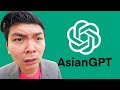 If ChatGPT Was ASIAN