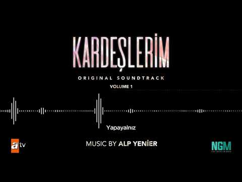 Kardeşlerim Soundtrack - Yapayalnız