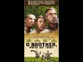 Opening To O Brother Where Art Thou 2001 VHS