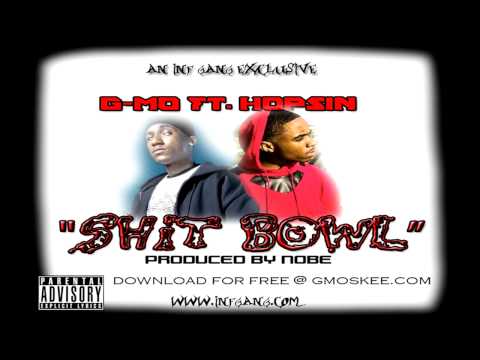 G-Mo Skee ft. Hopsin - Shit Bowl (Produced by Nobe)