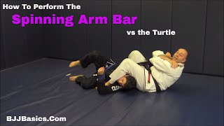 BJJ Basics: Attacking the Turtle with the Spinning Arm Bar