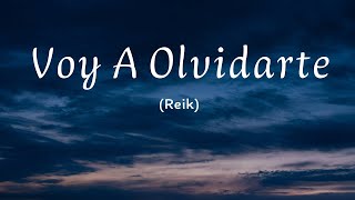 Reik |  Voy a Olvidarte | (Letra /Lyrics )