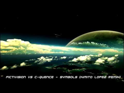 Fictivision vs C-Quence - Symbols (Kimito Lopez remix)